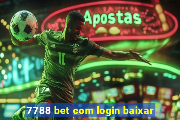 7788 bet com login baixar